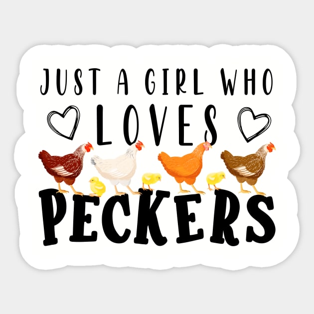 Just A Girl Who Loves Peckers Sticker by Nifty T Shirts